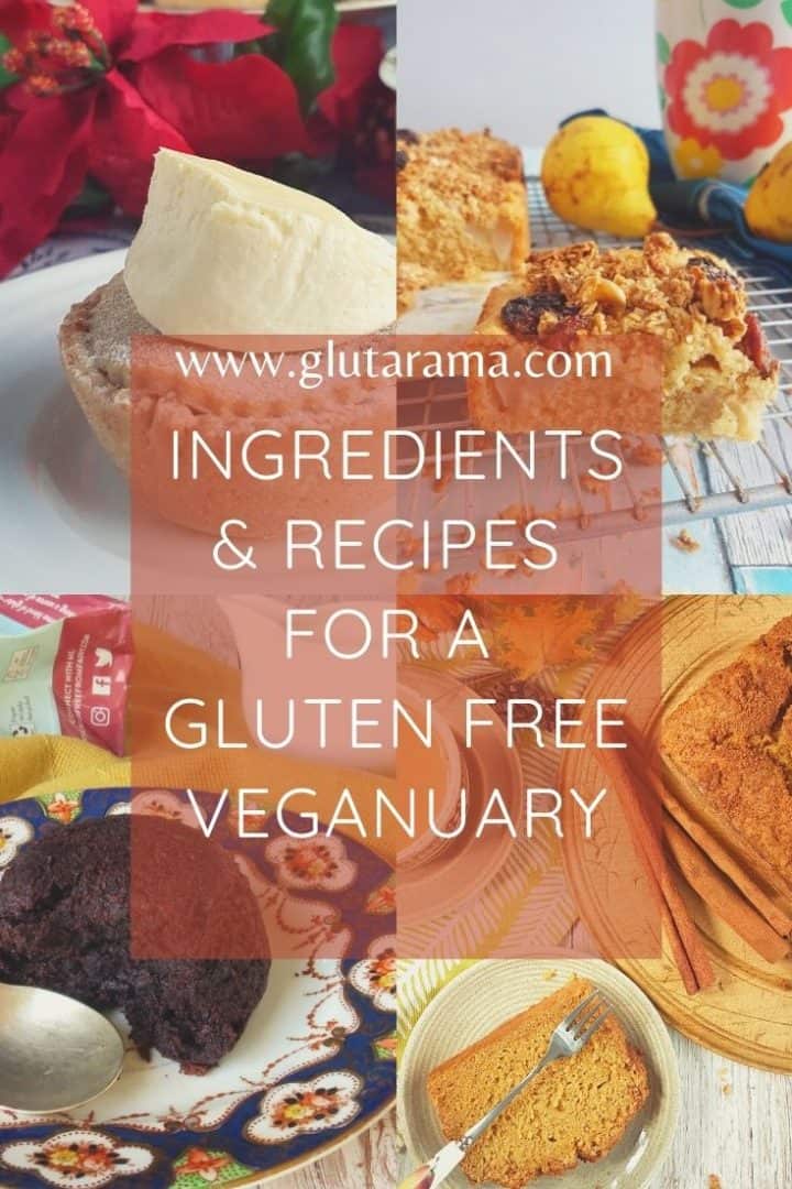 Ingredients and Recipes for a Gluten Free Veganuary - Pin