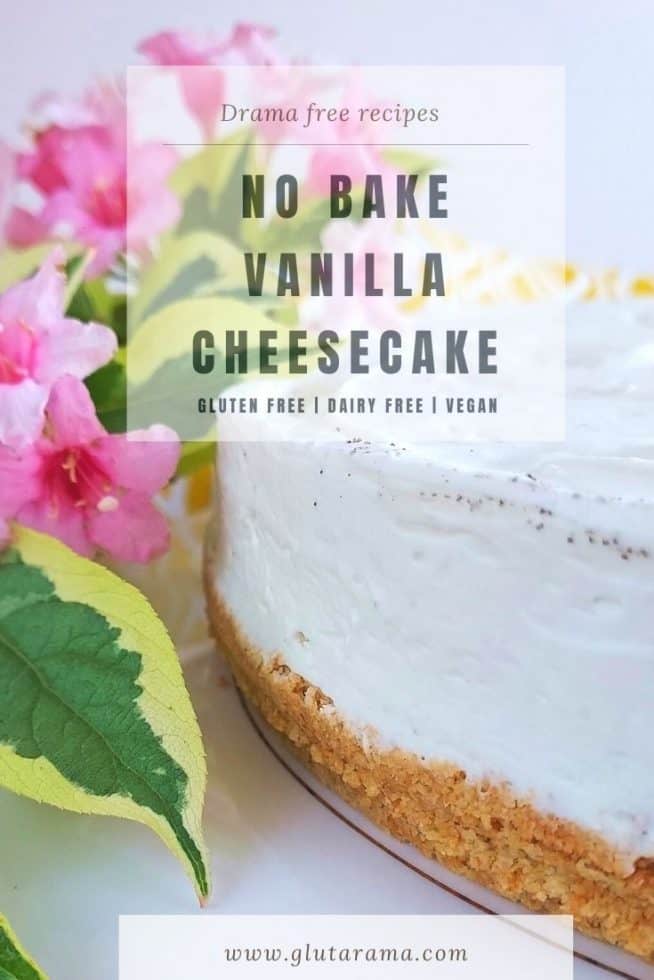 No Bake Vanilla Cheesecake made gluten free, dairy free and egg free
